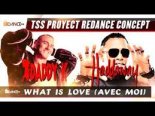 Haddaway vs Daddy K - What Is Love (Avec Moi) (Tss Proyect ReDance Concept Extended)