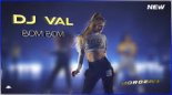 DJ VAL - Bom Bom Bom Bom