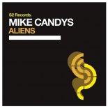 Mike Candys - Aliens (Original Club Mix)