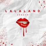 Shogun - Lalaland (Original Mix)
