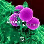 Atrocity - Infected (Extended Mix)