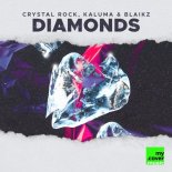 CRYSTAL ROCK feat. KALUMA & BLAIKZ - Diamonds (Original Mix)