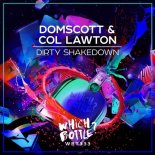 Domscott & Col Lawton - Dirty Shakedown (Original Mix)