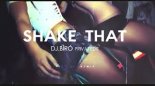 HÄWK - Shake That (Dj.Bíró Private Edit) 2k20