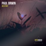 Paul Orwin - Destiny (Original Mix)