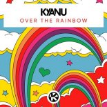 Kyanu - Over The Rainbow (Extended Mix)