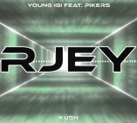 Young Igi feat. Pikers - KUSH (RJEY Bootleg)