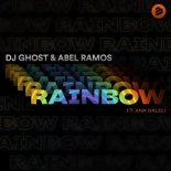 DJ Ghost & Abel Ramos Feat. Ana Galeli - Rainbow (Radio Edit)