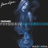Dua Lipa X Madonna - Physical Attraction (OKJames Extended Mix)