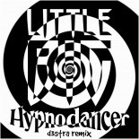 Little Big - Hypnodancer (d3stra Remix)