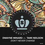 Dwayne Minard Vs. Tami Neilson - Don't Never Change (Extended Mix)