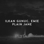 Ilkan Günüç, Emie - Plain Jane