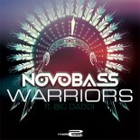 NOVOBASS ft. Big Daddi - Warriors (Silvo Remix)