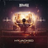 Hyjacked - Let Me On (Original Mix)
