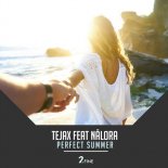 Tejax feat. Nalora - Perfect Summer (Extended Mix)