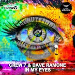 CREW 7 & DAVE RAMONE - In My Eyes (Extended Mix)