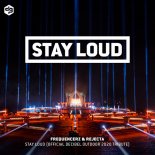 Frequencerz & Rejecta - Stay Loud (Official Decibel Outdoor 2020 Tribute)