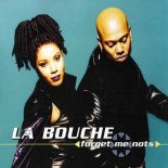La Bouche - Forget Me Nots (Radio Edit)