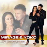 Mirage & Yoko - Uzależniony Ode Mnie