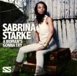 Sabrina Starke - A Woman's Gonna Try