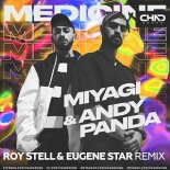 Miyagi & Andy Panda - Medicine (Roy Stell & Eugene Star Extended Mix)