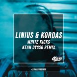 Linius & Kordas - White Kicks (Kean Dysso Remix)