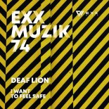 Deaf Lion - I Want to Feel Safe (Original Mix)