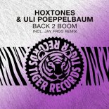 Hoxtones & Uli Poeppelbaum - Back 2 Boom (Uli Poeppelbaum Radio Edit)