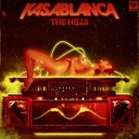 Kasablanca - The Hills (Extended Mix)