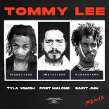 Tyla Yaweh & Post Malone & SAINt JHN - Tommy Lee (Remix)