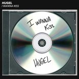 HUGEL - I Wanna Kiss (Extended Mix)