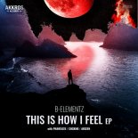 Phantazee & B-Elementz - Beyond The Reality (Extended Mix)