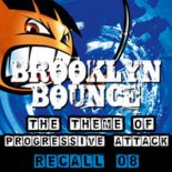 Brooklyn Bounce - The theme (Of progressive attack) Recall `08 (Club mix)