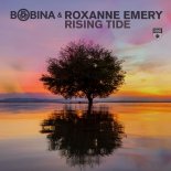 Bobina & Roxanne Emery - Rising Tide (Original Mix)