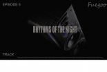 Rhythms Of The Night (Episode 10)