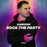 Rawdion - Rock The Party (Original Mix)