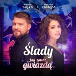 Natalia Zastępa, Marcin Sójka - Ślady. Jak Zostać Gwiazdą