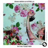 Eran Hersh & Katrella - In This Together (Original Club Mix)