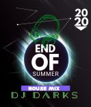 Dj Darks - End of Summer HOUSE MIX wrzesień 2020 (nowości house w jednym miksie)
