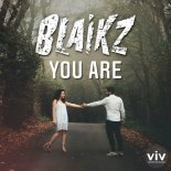 BLAIKZ - You Are (Radio Edit)