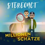 Stereoact - Millionen Schtze (Radio Edit)