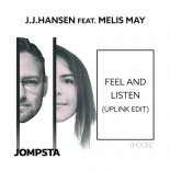 J.J.Hansen Feat. Melis May - Feel And Listen (Uplink Extended Mix)