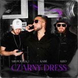 Mr. Polska, Kabe, Kizo - Czarny Dress (Prod. By Abel De Jong & Boaz Vd Beatz)