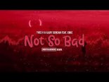 Yves V & Ilkay Sencan feat. Emie - Not So Bad (ReCharged Remix)