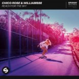 Chico Rose, Williams88 - Reach For The Sky