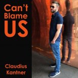 Claudius Kantner - Can\'t Blame Us (Original Mix)