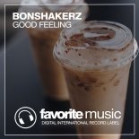 BonShakerz - Good Feeling (Original Mix)