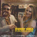 Energy Girls - Popatrz Na Mnie (Radio Edit)