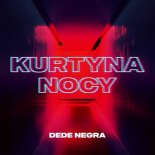 DeDe Negra - Kurtyna nocy (Extended Mix)