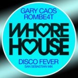 Gary Caos, ROMBE4T - Disco Fever (San Sebastian Mix)
